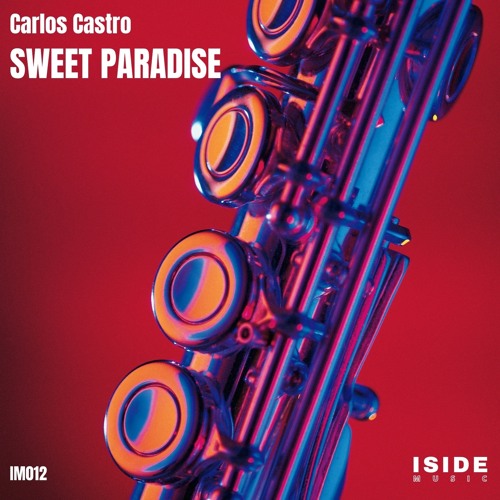 IM012 Carlos Castro "Sweet Paradise" *prewiev