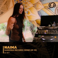NAIMA | Sangoma Records Series Ep. 90 | 04/05/2023