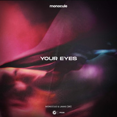 Monocule & LAMAS (BR) - Your Eyes