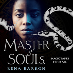Master of Souls, By Rena Barron, Read by Robin Miles