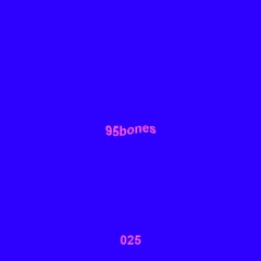 Untitled 909 Podcast 025: 95Bones
