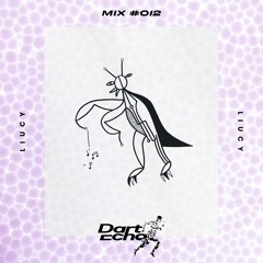 Dart Echo Mix #012 - Liucy