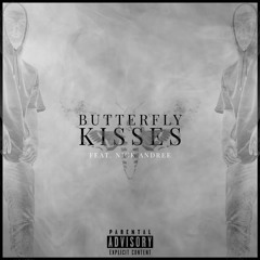 Butterfly Kisses (feat. Nick Andree)