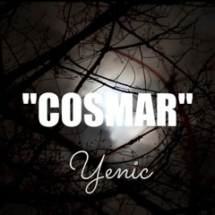 Yenic - COSMAR (Lyrics Video)
