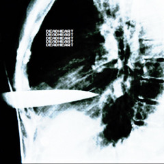 DEADHEART