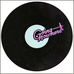 Going Nowhere (Cosmodrome Remix)