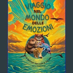 ebook read [pdf] ⚡ Viaggio nel mondo delle emozioni: 28 racconti per cuori in sviluppo (Italian Ed