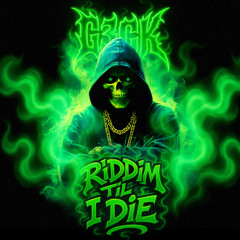 Riddim Til I Die (FREE DOWNLOAD)