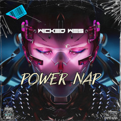 Wicked Wes - Power Nap