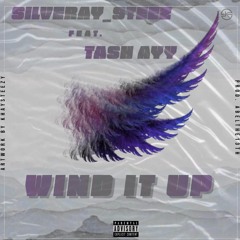 Wind it up ft Tash ayy