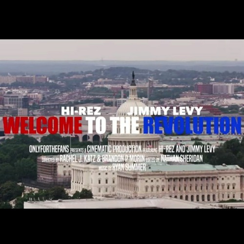 Welcome To The Revolution Lyrics Hi Rez Stream Hi-Rez & Jimmy Levy - Welcome To The Revolution by Dageus