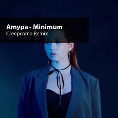 Амура - Минимум (Creepcomp & Ava Remix)