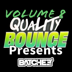 Quality Bounce presents / BATCHEE