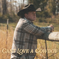 Can’t Love A Cowboy