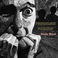 Pressure Rising