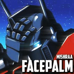 Mishraa _ Facepalm