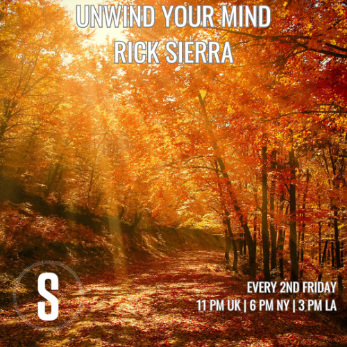 Unwind Your Mind Rick Sierra September 2025