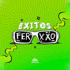 Exitos Ferxxo - DJ Danxe