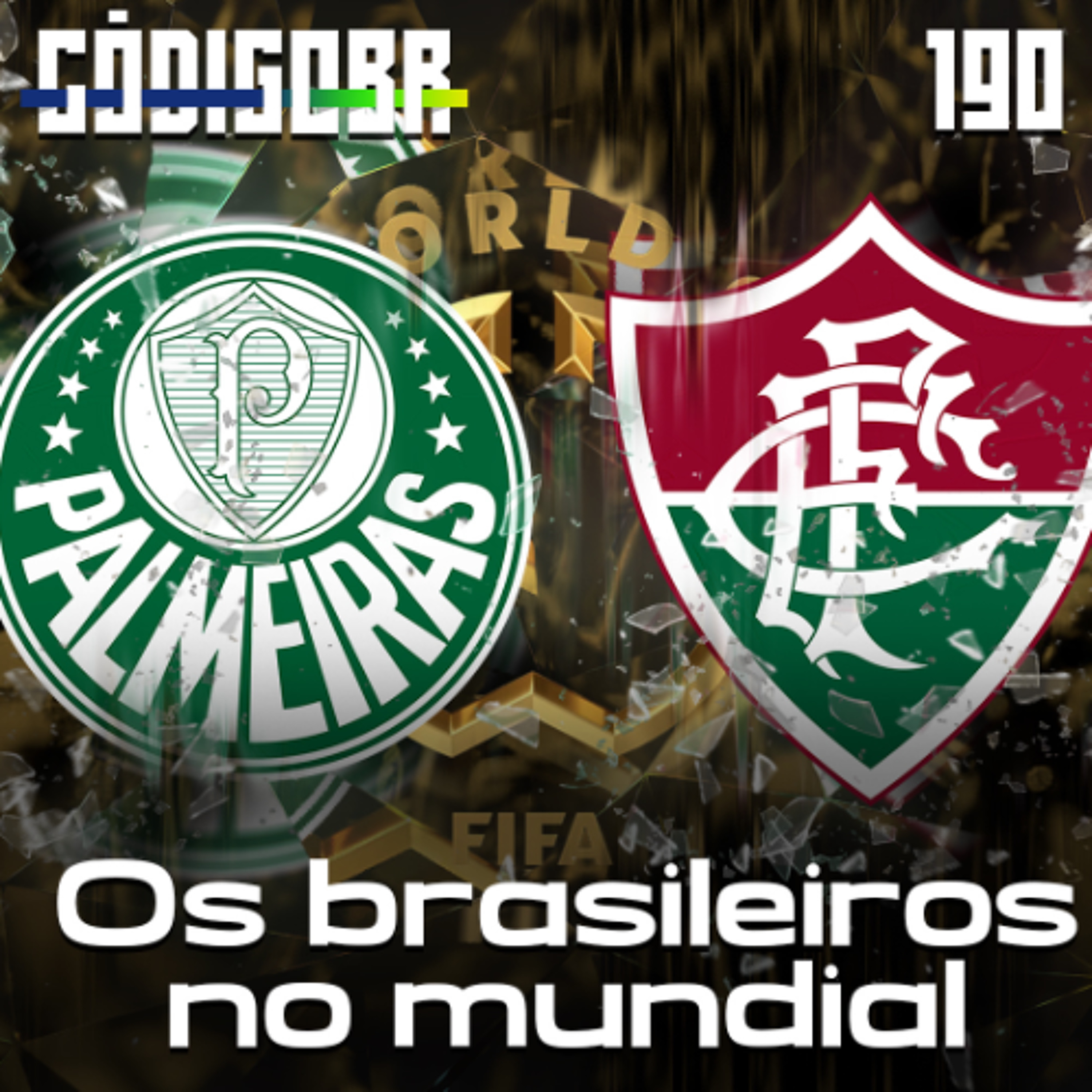 CÓDIGO BR #190 | FLU E PALMEIRAS NAS QUARTAS E DEMISSÃO DE RENATO PAIVA