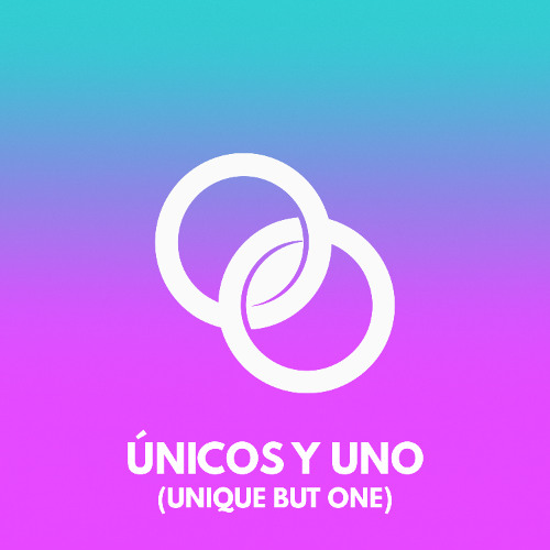 Únicos y Uno (Unique but One)