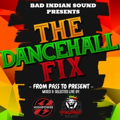 THE DANCEHALL FIX - DJ HIGHPOWER