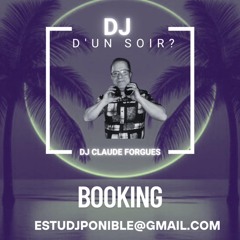 DANCE PARTY DJ CLAUDE FORGUES