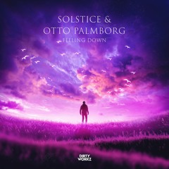 Solstice & Otto Palmborg - Feeling Down