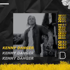 Hot Invites [003] | Kenny Danger