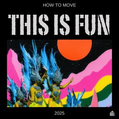 This Is Fun - How To Move