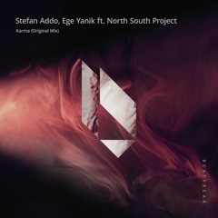Stefan Addo & Ege Yanik - Karma (feat. North South Project)