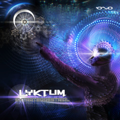 Lyktum - Extraterrestrial (Original Mix)