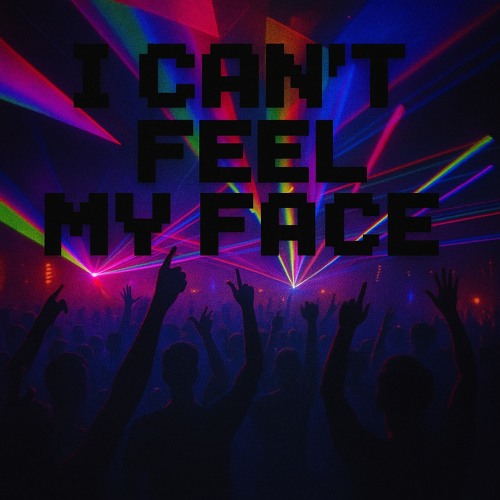 I Cant Feel My Face - (prod. Gsc x +fiftyzeros)