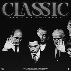 CLASSIC(Camppus, 3illiee, Sildripp & Phannykilla)