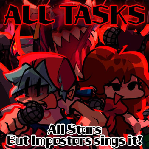 ALL TASKS V2  All Stars but Impostors sings it