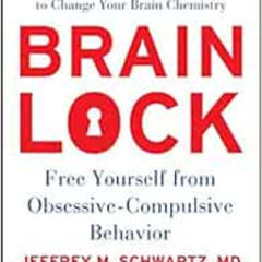 [FREE] PDF 📧 Brain Lock, Twentieth Anniversary Edition: Free Yourself from Obsessive