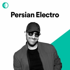 Persian Remix: Iranian Electronic Dance & House Music | موسیقی الکترونیک و ریمیکس