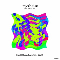 MYCR214 - Since 1973 feat Dafne#101 - Life EP