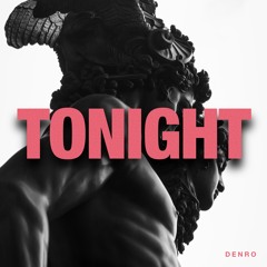 DENRO - Tonight