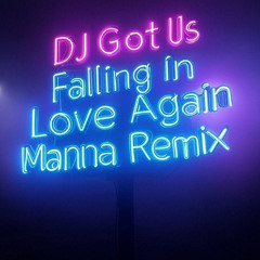 DJ Got Us Falling In Love Again ( Manna Remix )