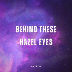Behind These Hazel Eyes (Techno Version)