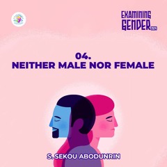 Neither Male Nor Female (SA240313)