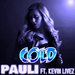 Cold (ft. KevinLivez)