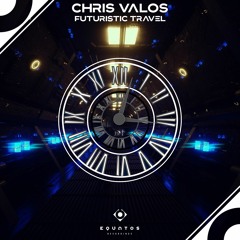 Chris Valos - Futuristic Travel (supported by DJMaurixx)