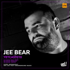 YETCAST 010 hosted by LTUR / JEE BEAR