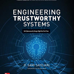 [VIEW] EBOOK 📫 Engineering Trustworthy Systems: Get Cybersecurity Design Right the F