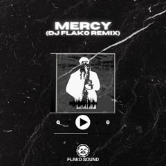 DJ FLAKO - Mercy (Remix)