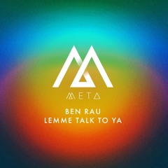 PREMIERE: Ben Rau - Lemme Talk To Ya