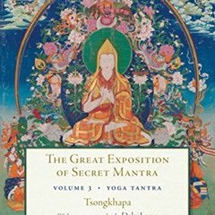 [READ] PDF 📮 The Great Exposition of Secret Mantra, Volume Three: Yoga Tantra by  Th
