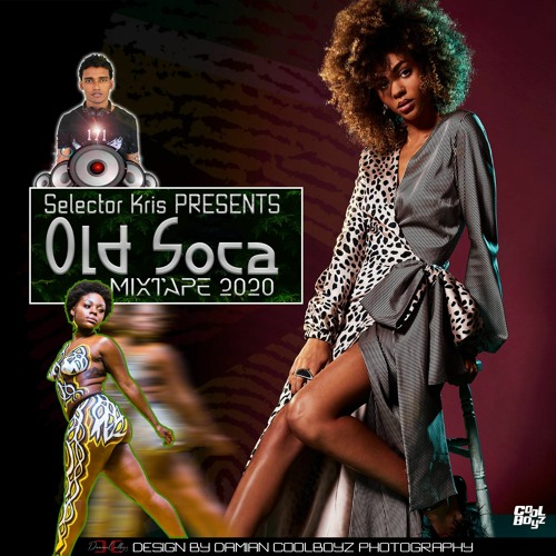 SELECTOR KRIS PRESENTS OLD SOCA MIXTAPE 2020