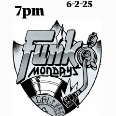 FunkMondays - 6-2-25